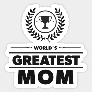 World`s Greatest MOM Trophy Funny Lovely Cute Mother Award Sticker